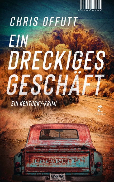 Ein dreckiges Gesch&auml;ft - Chris Offutt