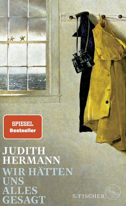 Wir h&auml;tten uns alles gesagt - Judith Hermann