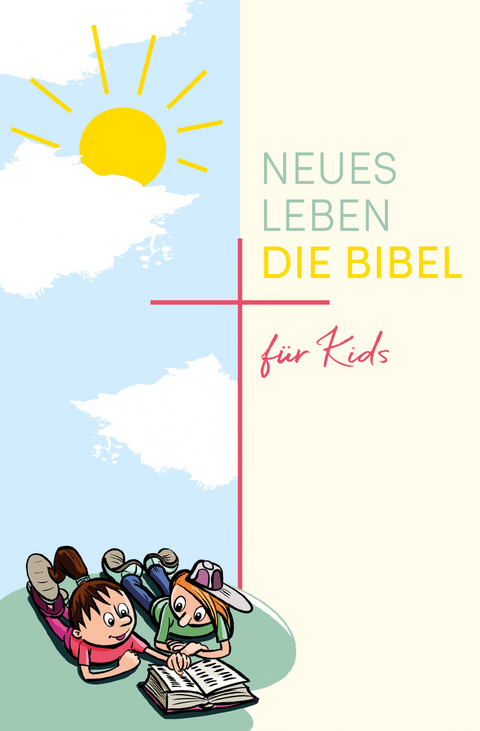 Neues Leben. Die Bibel f&uuml;r Kids