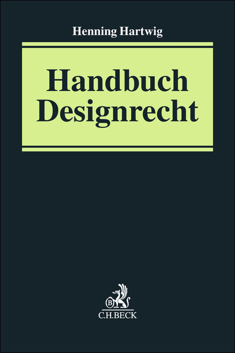 Handbuch Designrecht - Henning Hartwig
