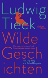 Wilde Geschichten - Ludwig Tieck