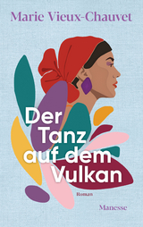 Der Tanz auf dem Vulkan - Marie Vieux-Chauvet