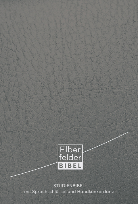 Elberfelder Studienbibel, Leder, mit Sprachschl&uuml;ssel und Handkonkordanz