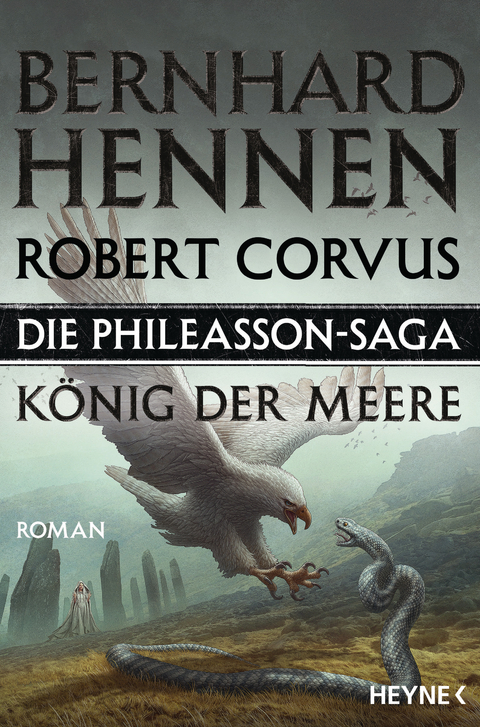 Die Phileasson-Saga &ndash; K&ouml;nig der Meere - Bernhard Hennen, Robert Corvus