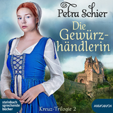 Die Gew&uuml;rzh&auml;ndlerin - Petra Schier