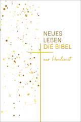 Neues Leben. Die Hochzeitsbibel - 