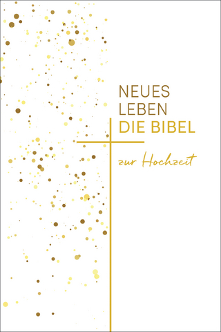 Neues Leben. Die Hochzeitsbibel
