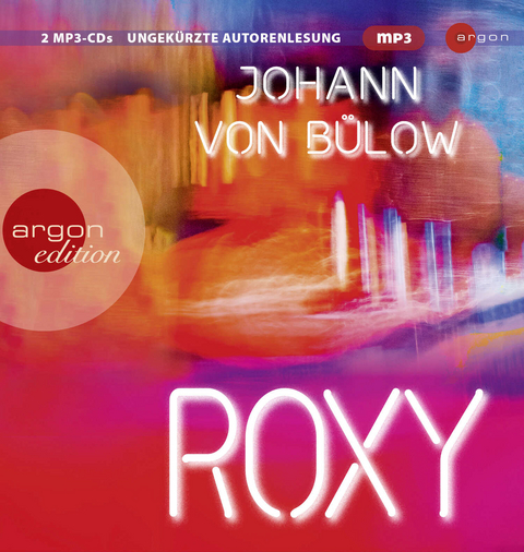 Roxy - Johann von B&uuml;low