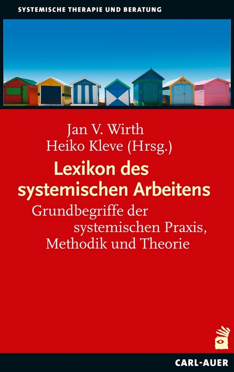 Lexikon des systemischen Arbeitens - 