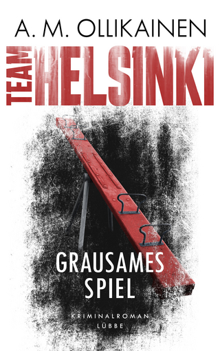 TEAM HELSINKI - Grausames Spiel