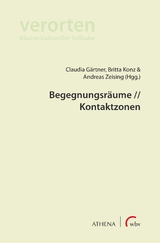 Begegnungsr&auml;ume // Kontaktzonen - 