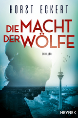 Die Macht der W&ouml;lfe - Horst Eckert