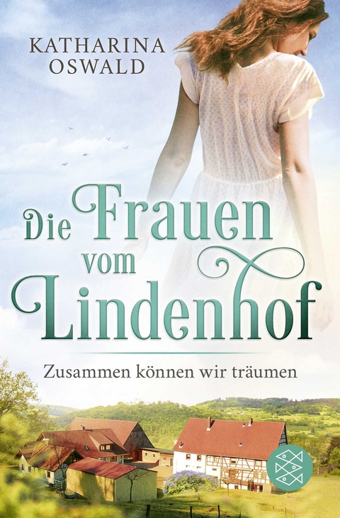 Die Frauen vom Lindenhof - Zusammen k&ouml;nnen wir tr&auml;umen - Katharina Oswald