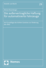 Die au&szlig;ervertragliche Haftung f&uuml;r automatisierte Fahrzeuge - Miriam Rosenberger