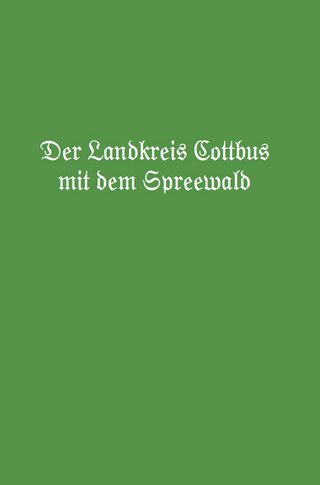 Der Landkreis Cottbus mit dem Spreewald