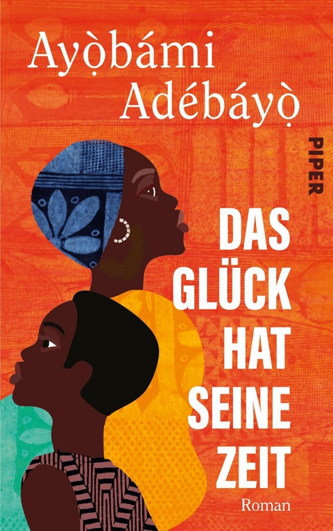 Das Gl&uuml;ck hat seine Zeit - Ayobami Adebayo