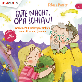 Gute Nacht, Opa Schlau! (Teil 2)
