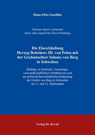 Die Eheschließung Herzog Bolesławs III. von Polen mit der Grafentochter Salome von Berg in Schwaben