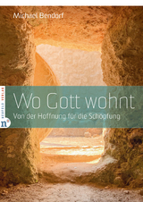 Wo Gott wohnt - Michael Bendorf