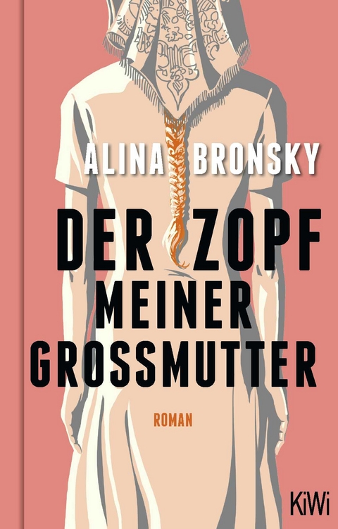 Der Zopf meiner Gro&szlig;mutter - Alina Bronsky
