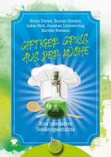 Giftiger Gru&szlig; aus der K&uuml;che - Emilie Dietzel, Hannes G&uuml;mmer