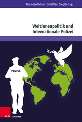 Weltinnenpolitik und Internationale Polizei - 