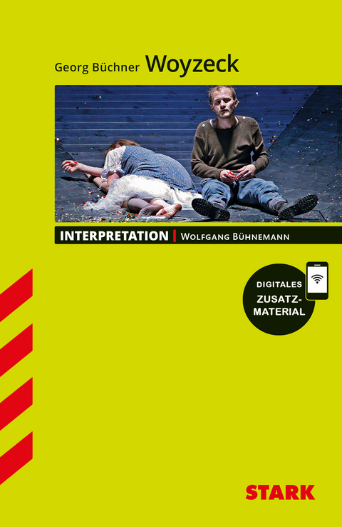 STARK Georg Büchner: Woyzeck - Deutsch - Interpretationen - Wolfgang Bühnemann