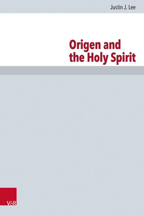 Origen and the Holy Spirit - Justin J. Lee