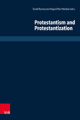 Protestantism and Protestantization - 