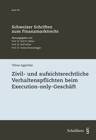 Zivil- und aufsichtsrechtliche Verhaltenspflichten beim Execution-only-Geschäft