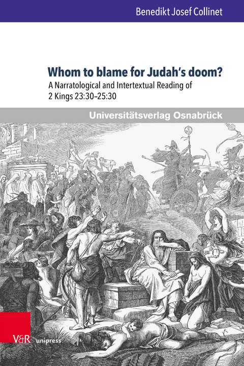 Whom to blame for Judah&rsquo;s doom? - Benedikt Josef Collinet