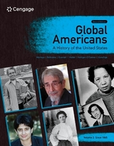 Global Americans: A History of the United States, Volume 2 - Montoya, Maria; Belmonte, Laura; Guarneri, Carl J.; Hackel, Steven; Hartigan-O'Connor, Ellen