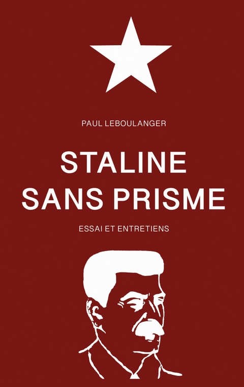 Staline sans prisme - Paul Leboulanger