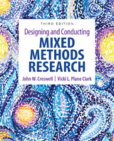 Designing and Conducting Mixed Methods Research -  Vicki L. Plano Clark,  John W. Creswell