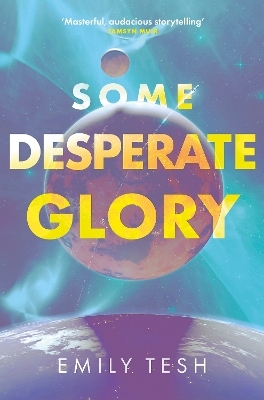 Some Desperate Glory - Emily Tesh