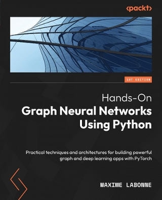 Hands-On Graph Neural Networks Using Python