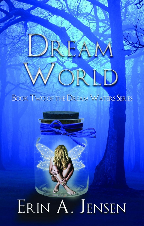 Dream World - Erin a Jensen
