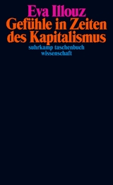 Gef&uuml;hle in Zeiten des Kapitalismus - Eva Illouz