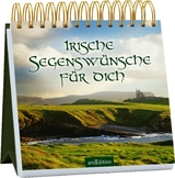 Irische Segensw&uuml;nsche f&uuml;r dich
