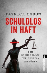Schuldlos in Haft - Patrick Burow