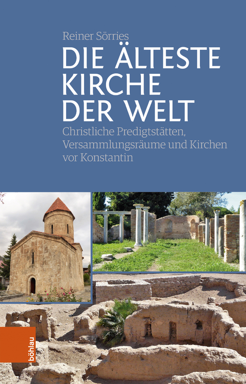 Die &auml;lteste Kirche der Welt - Reiner S&ouml;rries