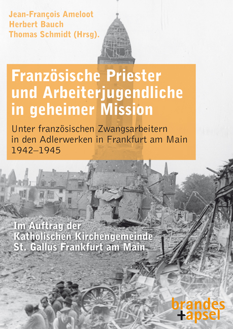 Franz&ouml;sische Priester und Arbeiterjugendliche in geheimer Mission - 