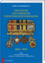 Deutsche militärische Dienstauszeichnungen 1816 – 1941 - Jörg Nimmergut