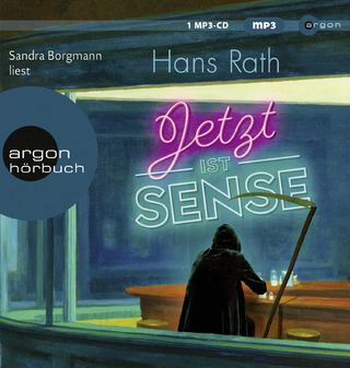 Jetzt ist Sense - Hans Rath; Sandra Borgmann