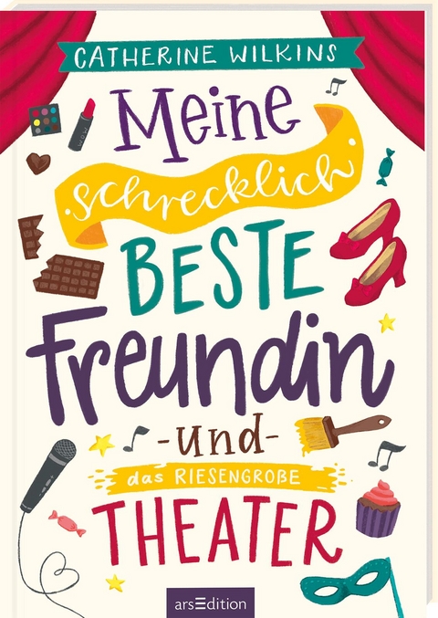 Meine schrecklich beste Freundin und das riesengro&szlig;e Theater (Meine schrecklich beste Freundin 3) - Catherine Wilkins