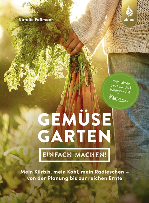 Gem&uuml;segarten &ndash; einfach machen! - Natalie Fa&szlig;mann