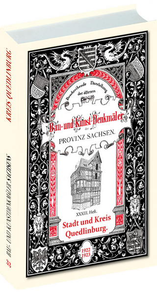 Bau- und Kunstdenkmäler Stadt und Kreis QUEDLINBURG 1922-1923