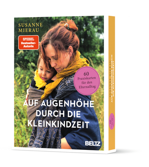 Auf Augenh&ouml;he durch die Kleinkindzeit - Susanne Mierau