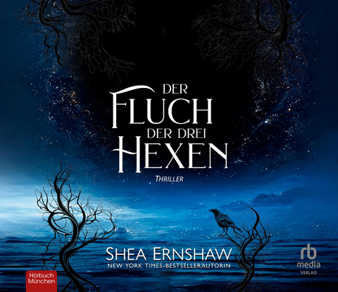 Der Fluch der drei Hexen: Thriller - Shea Ernshaw