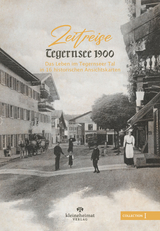 Zeitreise Tegernsee 1900 (Collection I) - Daniel Glasl
